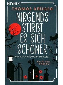 Auf diesem Bild sehen Sie das Produktbild f�r NIRGENDS STIRBT ES SICH SCH�NER - THOMAS KR�GER