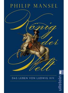 K�NIG DER WELT - PHILIP MANSEL