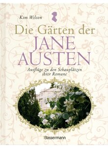 Auf diesem Bild sehen Sie das Produktbild f�r DIE G�RTEN DER JANE AUSTEN - KIM WILSON
