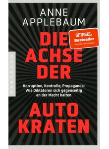 Auf diesem Bild sehen Sie das Produktbild f�r DIE ACHSE DER AUTOKRATEN - ANNE APPLEBAUM