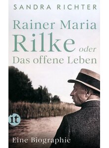 Auf diesem Bild sehen Sie das Produktbild f�r RAINER MARIA RILKE ODER DAS OFFENE LEBEN - S. RICHTER