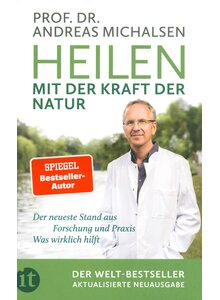 HEILEN MIT DER KRAFT DER NATUR - ANDREAS MICHALSEN