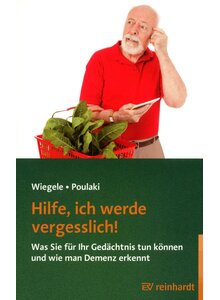 Auf diesem Bild sehen Sie das Produktbild f�r HILFE, ICH WERDE VERGESSLICH - WIEGELE/POULAKI