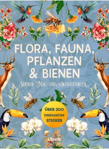FLORA, FAUNA, PFLANZEN & BIENEN -