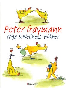 YOGA & WELLNESS-H�HNER - PETER GAYMANN