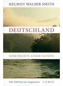 Auf diesem Bild sehen Sie das Produktbild f�r DEUTSCHLAND-GESCHICHTE EINER NATION - HELMUT WALSER SMITH
