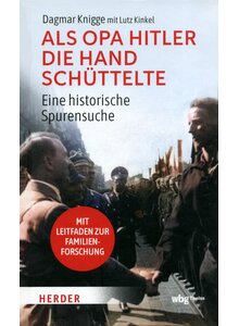 ALS OPA HITLER DIE HAND SCH�TTELTE - KNIGGE/KINGEL