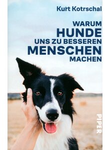 Auf diesem Bild sehen Sie das Produktbild f�r WARUM HUNDE UNS ZU BESSEREN MENSCHEN MACHEN - KURT KOTRSCHAL
