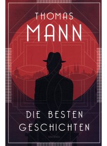 Auf diesem Bild sehen Sie das Produktbild f�r DIE BESTEN GESCHICHTEN - THOMAS MANN
