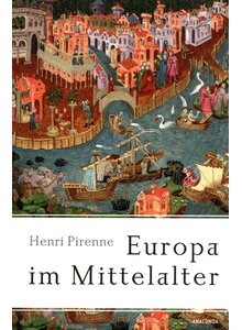Auf diesem Bild sehen Sie das Produktbild f�r EUROPA IM MITTELALTER - HENRI PIRENNE