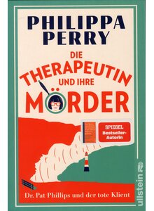 Auf diesem Bild sehen Sie das Produktbild f�r DIE THERAPEUTIN UND IHRE M�RDER - PHILIPPA PERRY