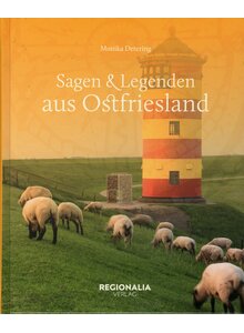 Auf diesem Bild sehen Sie das Produktbild f�r SAGEN & LEGENDEN AUS OSTFRIESLAND - MONIKA DETERING