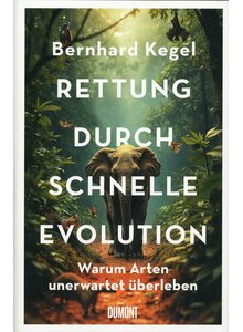 Auf diesem Bild sehen Sie das Produktbild f�r RETTUNG DURCH SCHNELLE EVOLUTION - BERNHARD KEGEL