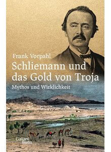 Auf diesem Bild sehen Sie das Produktbild für SCHLIEMANN UND DAS GOLD (M) VON TROJA - FRANK VORPAHL