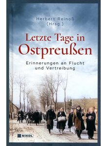LETZTE TAGE IN OSTPREU�EN - HERBERT REINO� (Hrsg.)