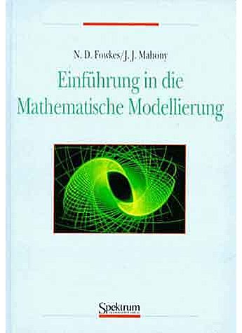 FOWKES, EINFHRUNG IN DIE MATHEMATISCHE MODELLIERUNG