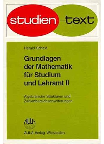 SCHEID, GRUNDL. DER MATHEMATIK FR STUDIUM UND LEHRAMT II (315-0965)