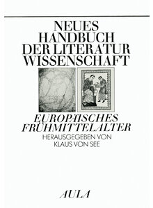 EUROPISCHES FRHMITTELALTER - NEUES HANDBUCH DER LITERATUR- WISSENSCHAFT - VON SEE (HRSG.)