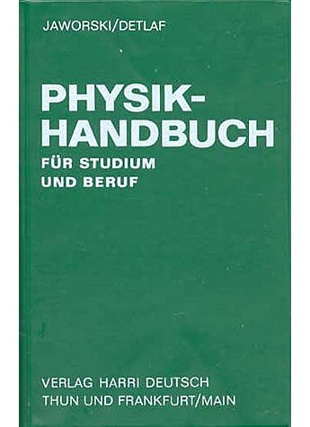 JAWORSKI/DETLAF, PHYSIK- HANDBUCH FR STUDIUM UND BERUF