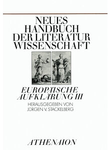 EUROPÄISCHE AUFKLÄRUNG III - NEUES HANDBUCH DER LITERATUR- WISSENSCHAFT - STACKELBERG (HG