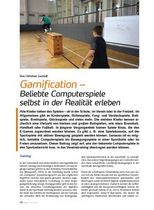 GAMIFICATION - BELIEBTE COMPU- TERSPIELE SELBST IN DER REA- LITT ERLEBEN